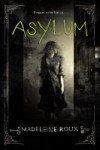 Asylum Asylum by Madeleine Roux