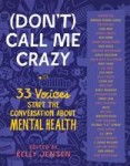 (Don't) Call Me Crazy