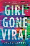 Girl Gone Viral Girl Gone Viral by Arvin Ahmadi
