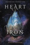 Heart of Iron Heart of Iron by Ashley Poston