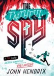 The Faithful Spy The Faithful Spy: Dietrich Bonhoeffer and the Plot to Kill Hitler by John Hendrix