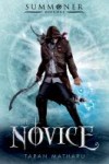 The Novice Cover image of The Novice by Taran Matharn