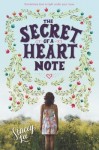 The Secret of a Heart Note The Secret of a Heart Note by Stacey Lee