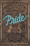 Pride by Ibi Zoboi Pride by Ibi Zoboi