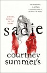 Sadie by Courtney Summers Sadie by Courtney Summers