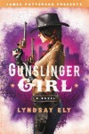 Gunslinger Girl by Lyndsay Ely Gunslinger Girl by Lyndsay Ely
