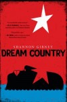 Dream Country Dream Country by Shannon Gibney