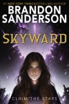Skyward Skyward by Brandon Sanderson