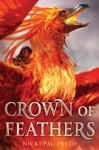 Crown of Feathers Crown of Feathers by Nicki Pau Preto