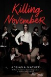 Killing November Killing November by Adriana Mather