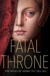 Fatal Throne Fatal Throne by M.T. Anderson