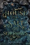 House of Salt and Sorrows House of Salt and Sorrows by Erin Craig