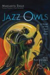Jazz Owls Jazz Owls by Margarita Engle