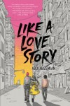 Like a Love Story Like a Love Story by Abdi Nazemian