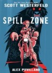 Spill Zone Spill Zone by Scott Westerfeld
