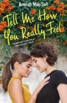 Tell Me How You Really Feel Tell Me How You Really Feel by Aminah Mae Safi