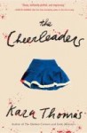 The Cheerleaders The Cheerleaders by Kara Thomas