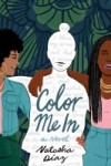 Color Me In Color Me In by Natasha Diaz