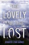 The Lovely and The Lost The Lovely and the Lost by Jennifer Barnes
