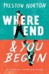 Where I End and Where You Begin Where I End & You Begin by Preston Norton