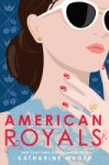 American Royals American Royals by Katharine McGee