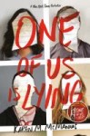 One of Us is Lying One of Us is Lying by Karen McManus