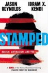 Stamped Stamped: Racism, Antiracism, and You by Jason Reynolds