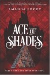 Ace of Shades Ace of Shades by Amanda Foody
