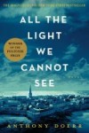 All The Light We Cannot See All the Light We Cannot See by Anthony Doerr