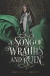 a song of wraiths and ruin by roseanne brown