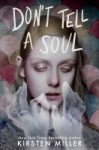 don't tell a soul by kirsten miller