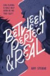 between perfect and real