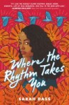 where the rhythm takes you