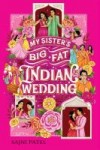 cover of my sister's big fat indian wedding - images of family and portraits of couples