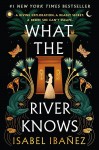 What the River Knows